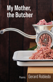 Paperback My Mother, the Butcher: Poems Volume 15 Book