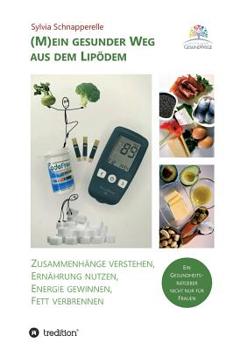 Paperback (M)ein gesunder Weg aus dem Lipödem [German] Book