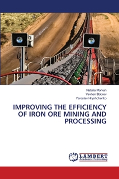 Improving the Efficiency of Iron Ore Mining and Processing