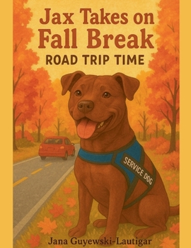 Jax Takes on Fall Break- Road Trip Time (Jax the Service Dog)