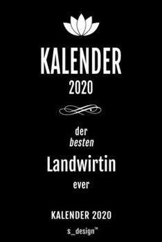 Kalender 2020 für Landwirte / Landwirt / Landwirtin: Wochenplaner / Tagebuch / Journal für das ganze Jahr: Platz für Notizen, Planung / Planungen / Planer , Erinnerungen und Sprüche (German Edition)