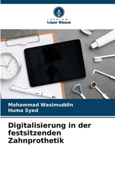 Digitalisierung in der festsitzenden Zahnprothetik