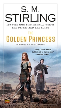 The Golden Princess: A Novel of the Change - Book #1 of the Rudi’s Children Emberverse V