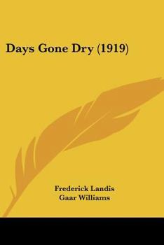 Paperback Days Gone Dry (1919) Book
