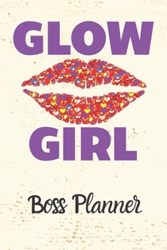 GLOW GIRL Boss Planner: Small Business Journal | Daily Goal Setting | Inspirational Diary | Direct Sales | Small Business | Task Organizer | Productivity Tool |