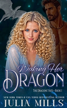 Waking Her Dragon (The Dragons' Fate)