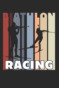 BIATHLON: Biathlon Notebook the perfect gift idea for biathlon athletes or biathlon fans. The paperback has 120 white pages with dot matrix that support you in writing or sketching.