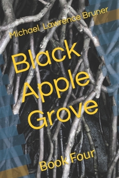 Paperback Black Apple Grove: Book Four Book