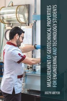 Paperback Measurement of Geotechnical Properties for Engineering and Technology Students Book
