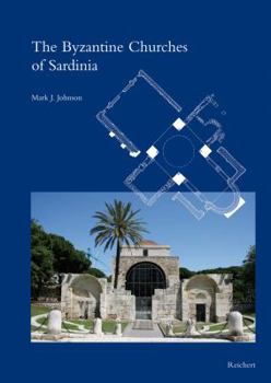 Hardcover The Byzantine Churches of Sardinia Book