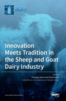 Hardcover Innovation Meets Tradition in the Sheep and Goat Dairy Industry Book