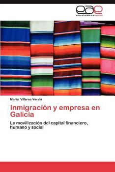 Paperback Inmigracion y Empresa En Galicia [Spanish] Book