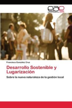 Paperback Desarrollo Sostenible y Lugarización [Spanish] Book