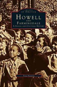 Howell and Farmingdale: A Social and Cultural History - Book  of the Images of America: New Jersey