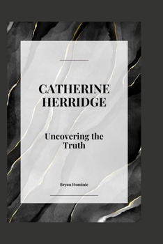 Paperback Catherine Herridge: Uncovering the Truth Book