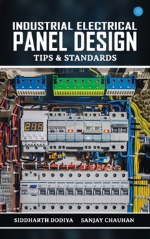 Paperback Industrial Electrical Panel Design - Tips & Standards Book