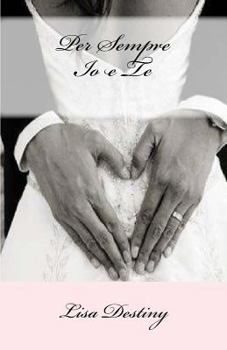 Paperback Per Sempre Io e Te [Italian] Book