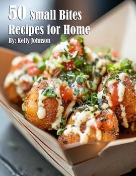 Paperback 50 Small Bites Recipes for Home Book