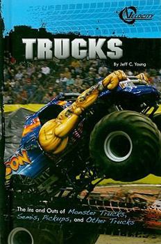 Hardcover Trucks: The Ins and Outs of Monster Trucks, Semis, Pickups, and Other Trucks Book