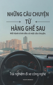Hardcover NhỮng Câu ChuyỆn TỪ Hàng GhẾ Sau [Vietnamese] Book