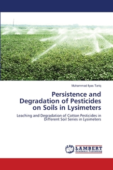 Paperback Persistence and Degradation of Pesticides on Soils in Lysimeters Book