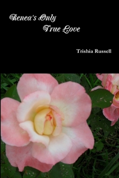 Paperback Renea's Only True Love Book