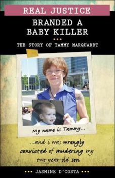 Real Justice: Branded a Baby Killer: The Story of Tammy Marquardt - Book  of the Lorimer Real Justice