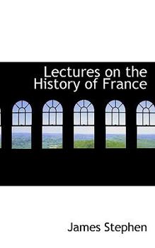 Paperback Lectures on the History of France Book