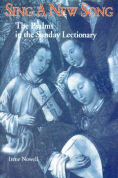 Paperback Sing a New Song: The Psalms in the Sunday Lectionary Book