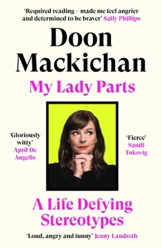 Paperback My Lady Parts: A Life Fighting Stereotypes Book