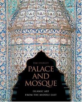 Hardcover Palace and Mosque: Islamic Art from the Middle East Book