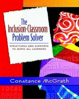 Paperback The Inclusion-Classroom Problem Solver: Structures and Supports to Serve All Learners Book