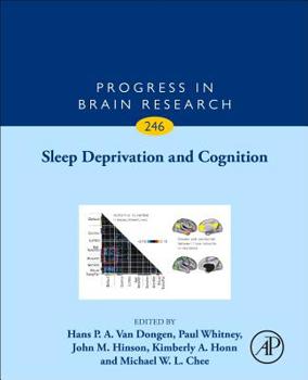 Sleep Deprivation and Cognition, Volume 246