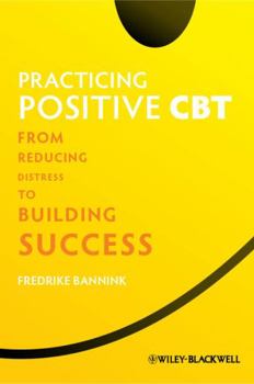 Paperback Practicing Positive CBT Book