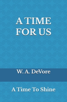 Paperback A Time For Us: A Time To Shine Book