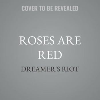 Roses Are Red