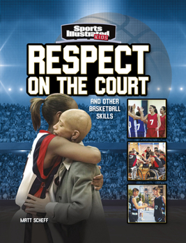 Paperback Respect on the Court: And Other Basketball Skills Book