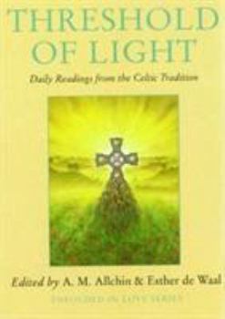 Paperback Threshold of Light: Daily Readings from the Celtic Tradition Book