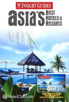 Paperback Asia's Best Hotels & Resorts [With Loyalty Card] Book