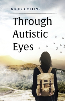 Paperback Through Autistic Eyes Book