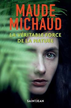 Paperback LA VERITABLE FORCE DE LA NATURE [French] Book