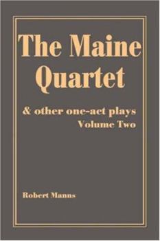 Paperback The Maine Quartet: and other one-act plays Book