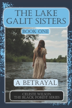 Paperback The Lake Galit Sisters: A Betrayal Book