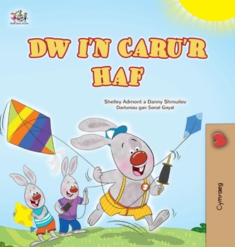 I Love Summer (Welsh Children's Book) (Welsh Bedtime Collection) (Welsh Edition)