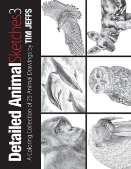 Paperback Detailed Animal Sketches 3: A Coloring Collection of 25 Animal Drawings Book