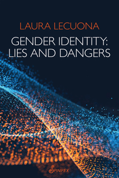 Paperback Gender Identity: Lies and Dangers Book