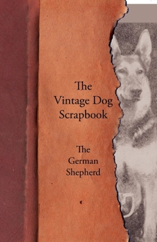Paperback The Vintage Dog Scrapbook - The German Shepherd Book