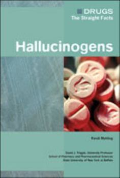 Hallucinogens (Drugs: the Straight Facts) - Book  of the Drugs: The Straight Facts