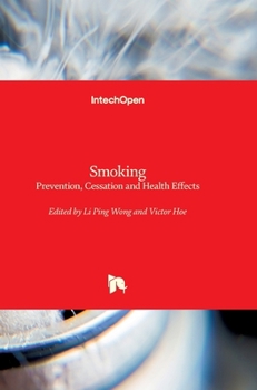 Hardcover Smoking: Prevention, Cessation and Health Effects Book