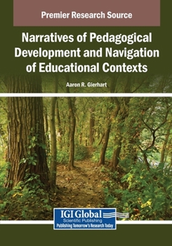 Paperback Narratives of Pedagogical Development and Navigation of Educational Contexts Book